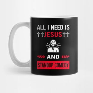 I Need Jesus And Standup Comedy Stand-up Comedian Mug